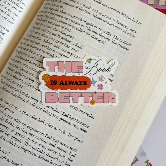 The Book is Better Sticker